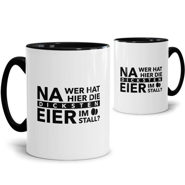 Tasse - Wer hat die dicksten Eier im Stall