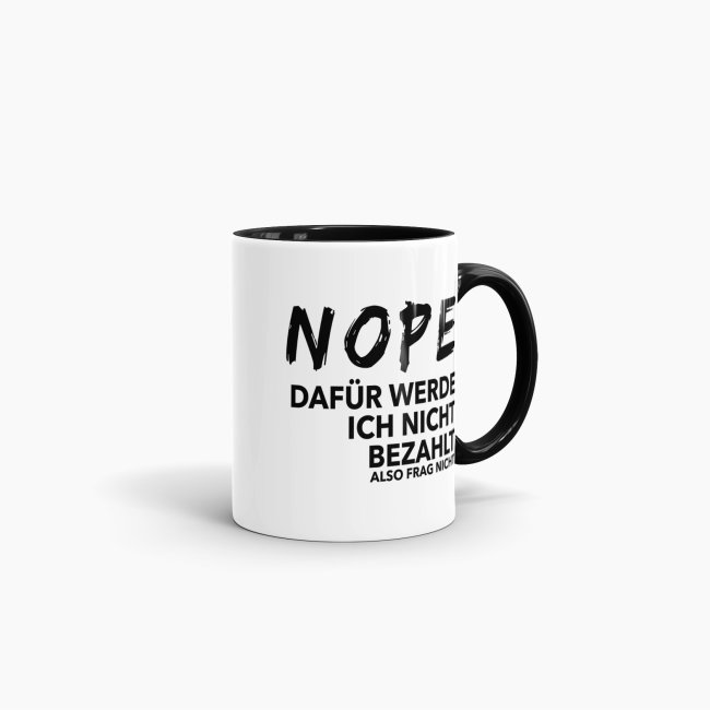 Tasse - Nope frag nicht