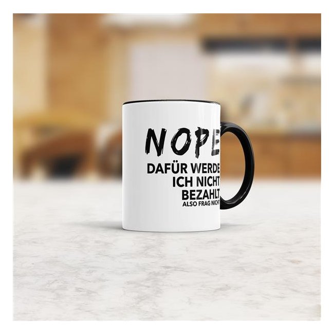 Tasse - Nope frag nicht