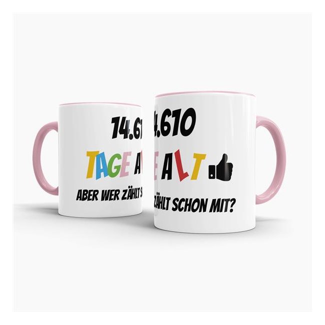 Tasse zum 40. Geburtstag - 14610 Tage alt - aber wer z&auml;hlt schon mit - Rosa