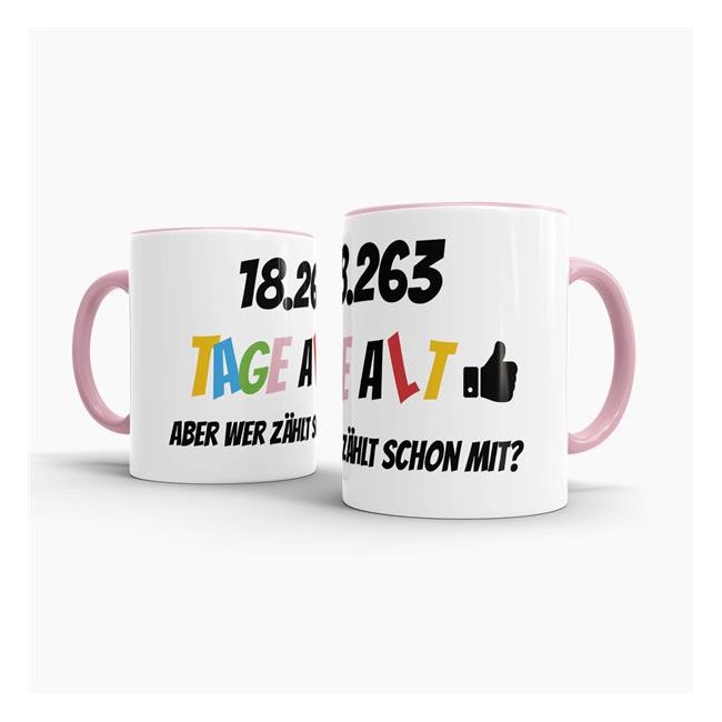 Tasse zum 50. Geburtstag - 18263 Tage alt - aber wer z&auml;hlt schon mit - Rosa