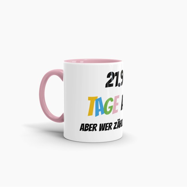 Tasse zum 60. Geburtstag - 21915 Tage alt - aber wer z&auml;hlt schon mit - Rosa