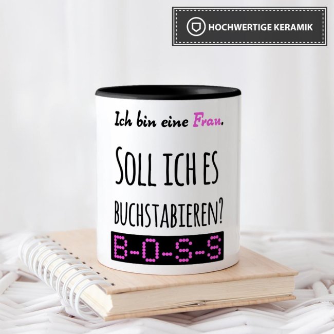 Tasse mit Spruch - Frau buchstabieren BOSS - Innen &amp; Henkel Schwarz