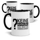 Tasse - Keine Ahnung -verschiedene Varianten-