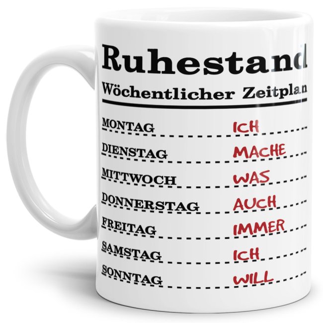 Tasse zum Ruhestand mit Wochenplan - Wei&szlig;