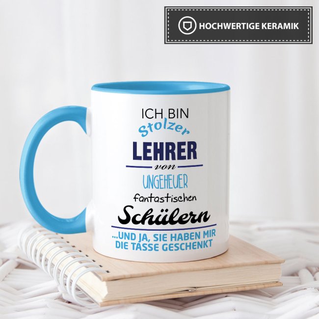 Tasse - Stolze/r Lehrer/in von fantastischen Sch&uuml;lern -