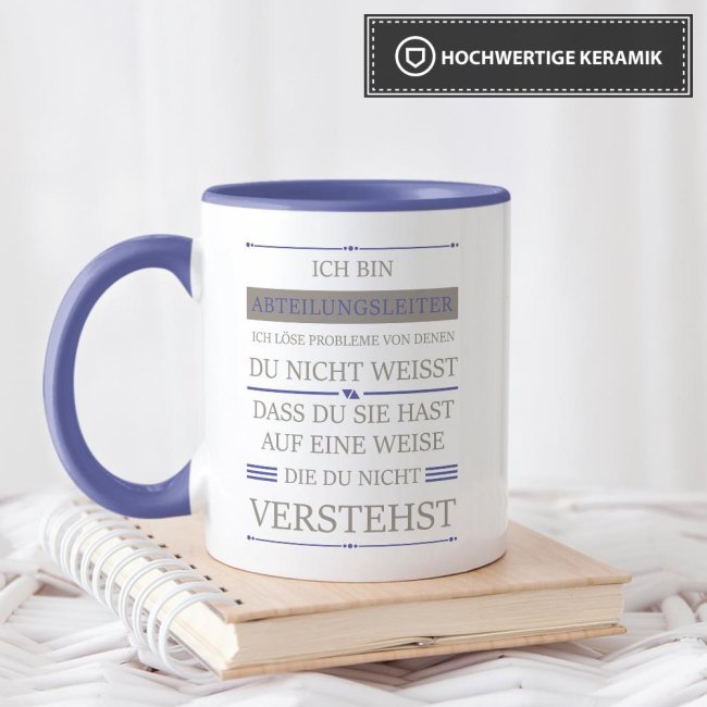 Berufe-Tasse - Ich bin Abteilungsleiter, ich l&ouml;se Probleme, die du nicht verstehst - Cambridge Blau