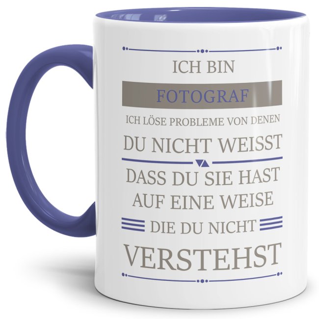 Berufe-Tasse - Ich bin Fotograf, ich l&ouml;se Probleme, die du nicht verstehst - Cambridge Blau