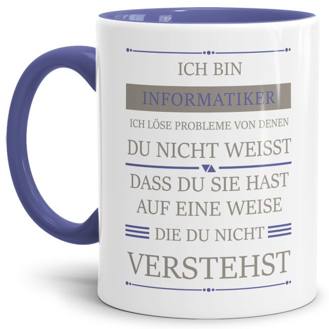 Berufe-Tasse - Ich bin Informatiker, ich l&ouml;se Probleme, die du nicht verstehst - Cambridge Blau