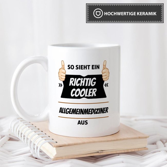 Berufe Tasse - So sieht ein richtig cooler Allgemeinmediziner aus