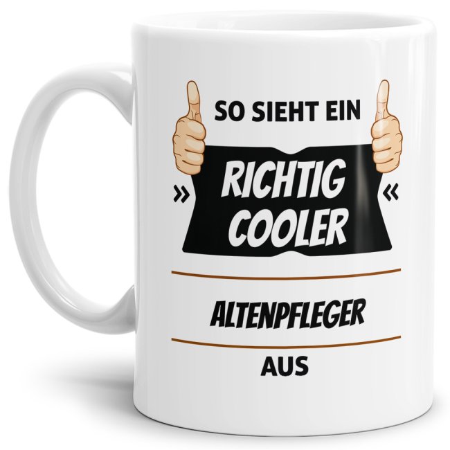 Berufe Tasse - So sieht ein richtig cooler Altenpfleger aus