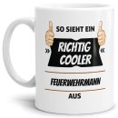 Berufe Tasse - So sieht ein richtig cooler Feuerwehrmann aus