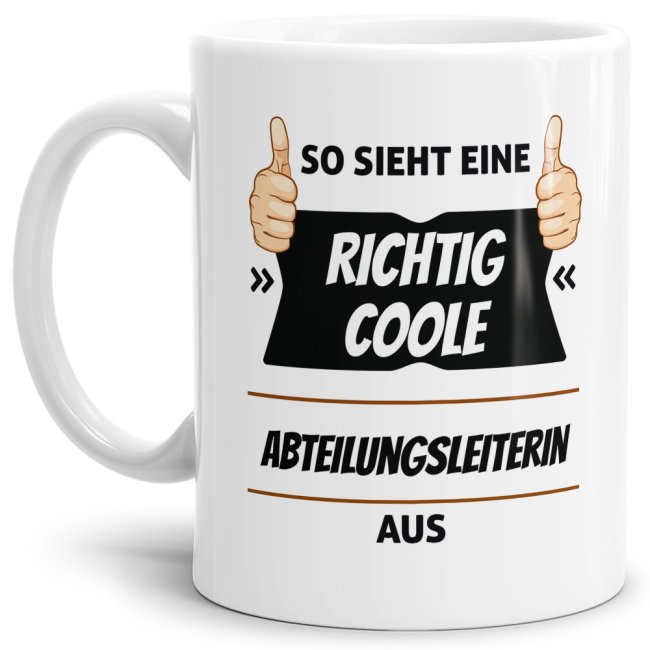 Berufe Tasse - So sieht eine richtig coole Abteilungsleiterin aus