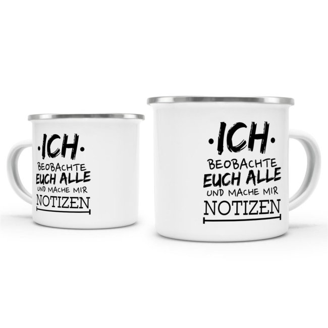 Emaille Tasse - Ich beobachte Euch alle