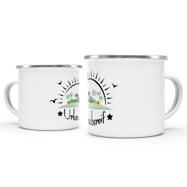 Emaille-Tasse f&uuml;r den Urlaub - Urlaubsreif