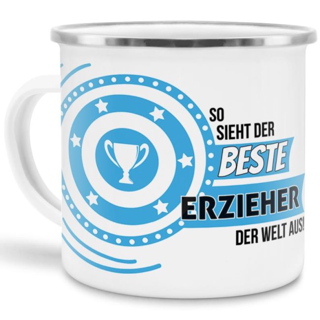 Emaille-Tasse mit Spruch - So sieht der beste Erzieher aus