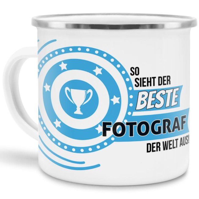 Emaille-Tasse mit Spruch - So sieht der beste Fotograf aus