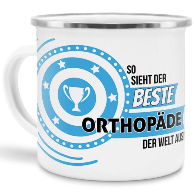 Emaille-Tasse mit Spruch - So sieht der beste Orthop&auml;de aus