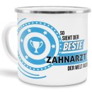 Emaille-Tasse mit Spruch - So sieht der beste Zahnarzt aus