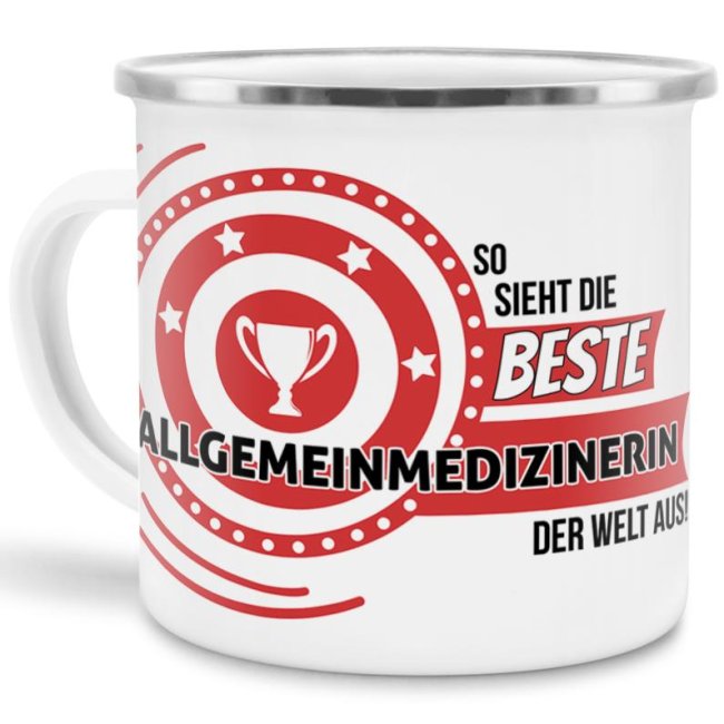 Emaille-Tasse mit Spruch - So sieht die beste Allgemeinmedizinerin aus