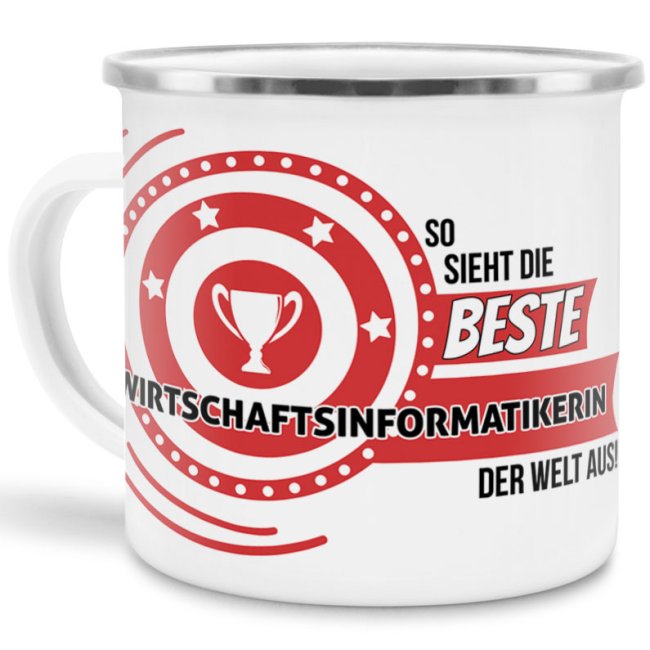 Emaille-Tasse mit Spruch - So sieht die beste Wirtschaftsinformatikerin aus