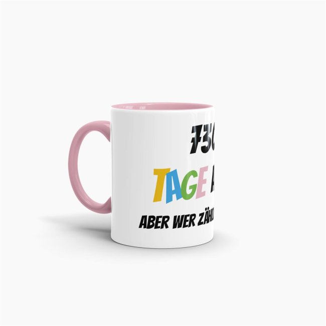 Tasse zum 20. Geburtstag - 7305 Tage alt - aber wer z&auml;hlt schon mit - Rosa