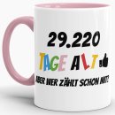 Tasse zum 80. Geburtstag - 29220 Tage alt - aber wer...