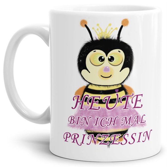 Bienen -Tasse Heute bin ich mal Prinzessin - Weiss