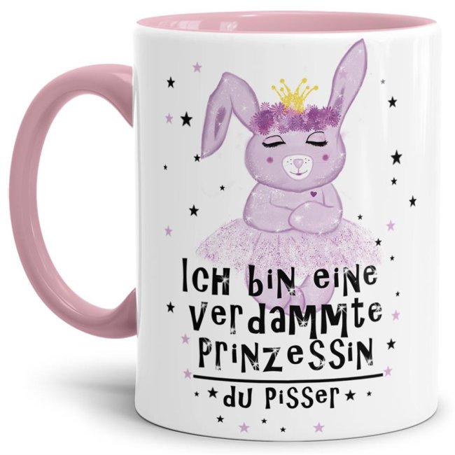 Hasen -Tasse Ich bin eine verdammte Prinzessin... Rosa