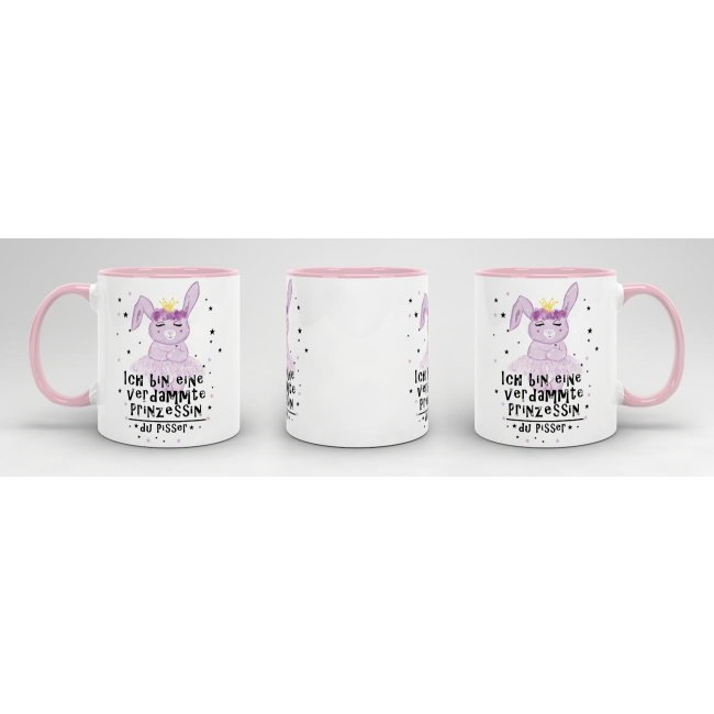 Hasen -Tasse Ich bin eine verdammte Prinzessin... Rosa