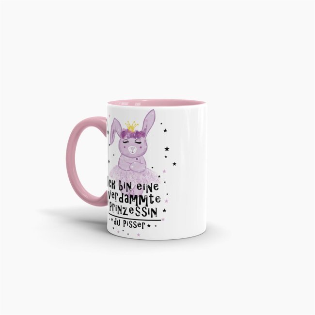Hasen -Tasse Ich bin eine verdammte Prinzessin... Rosa