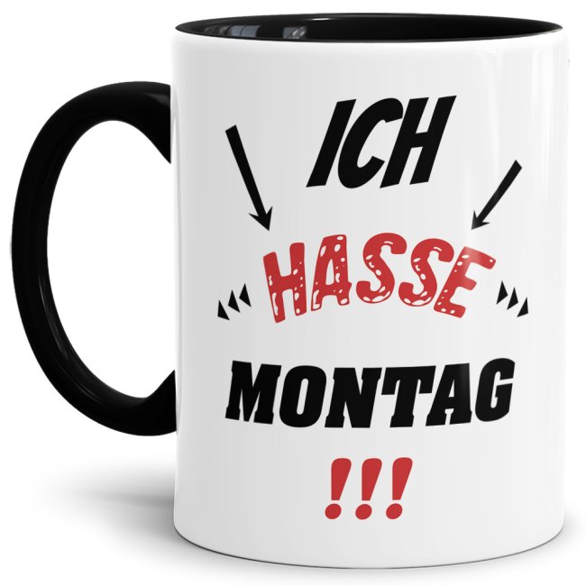 Tasse mit Spruch - Ich hasse Montag! - Schwarz