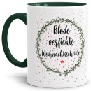 Weihnachtstasse - Bl&ouml;de verfickte...