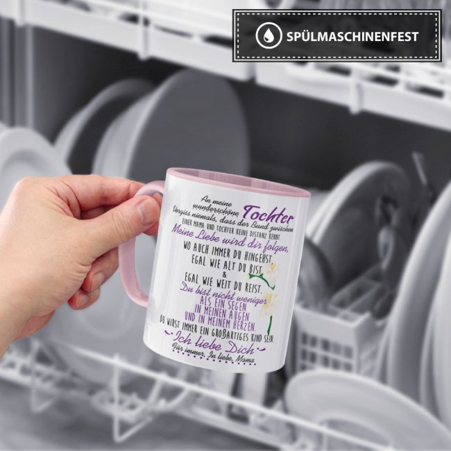 Tasse - mit Spruch von Mama f&uuml;r die Tochter - Innen &amp; Henkel Rosa