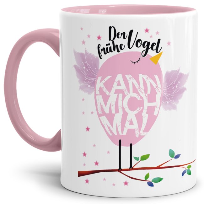 Tasse mit Spruch - Der fr&uuml;he Vogel kann mich mal - Rosa