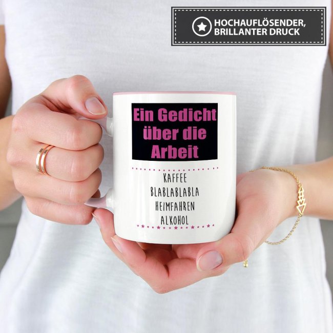 Tasse mit Spruch - Gedicht &uuml;ber die Arbeit - Rosa