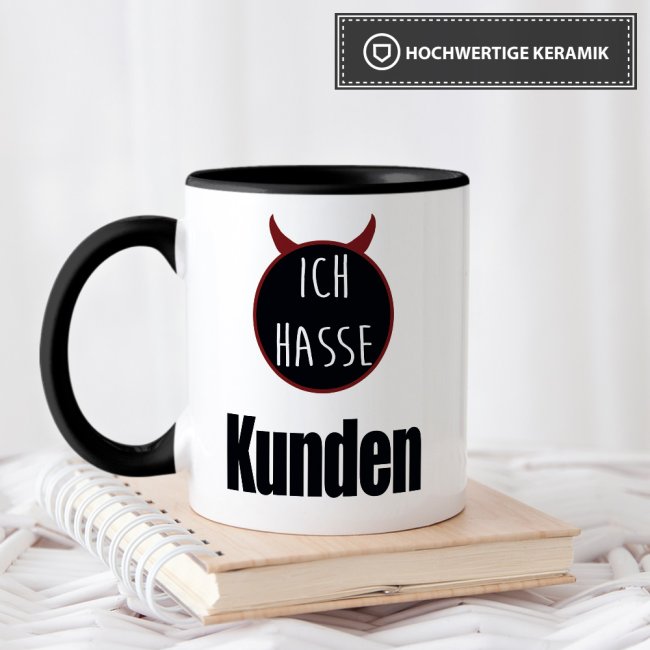 Tasse mit Spruch - Ich hasse Kunden - Schwarz