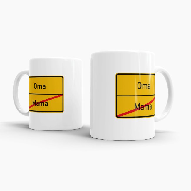 Tasse - Ortsschilder Mama -&gt; Oma