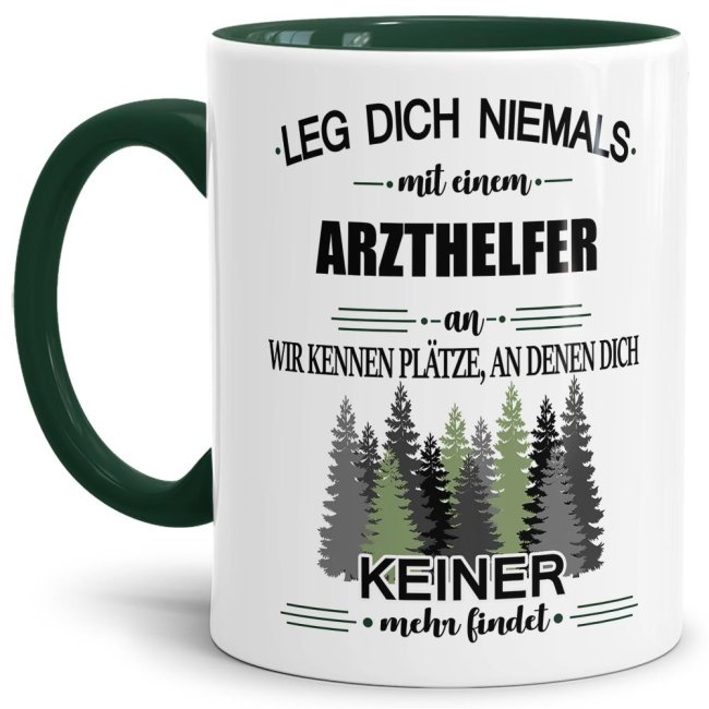 Berufe-Tasse - Leg dich niemals mit einem Arzthelfer an - Dunkelgr&uuml;n