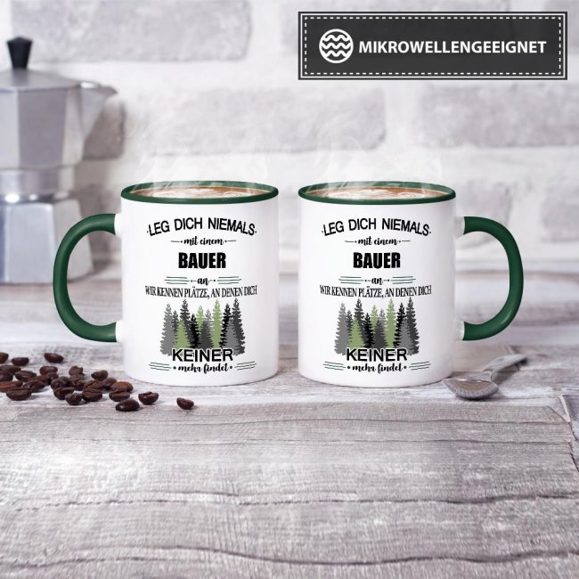 Berufe-Tasse - Leg dich niemals mit einem Bauer an - Dunkelgr&uuml;n