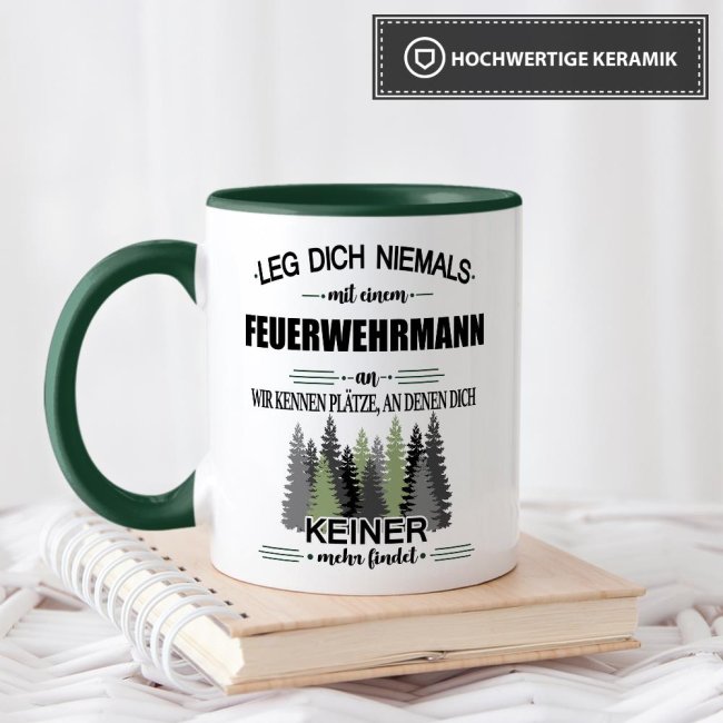 Berufe-Tasse - Leg dich niemals mit einem Feuerwehrmann an - Dunkelgr&uuml;n