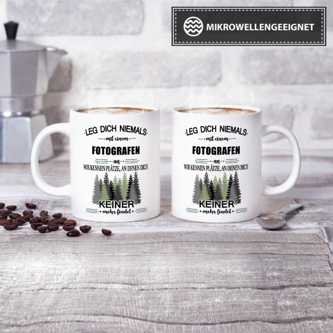 Berufe-Tasse - Leg dich niemals mit einem Fotografen an - Wei&szlig;