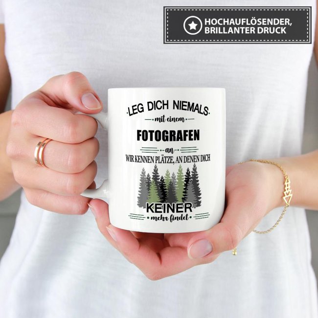 Berufe-Tasse - Leg dich niemals mit einem Fotografen an - Wei&szlig;