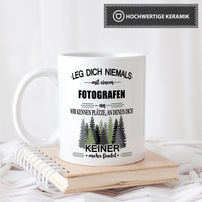 Berufe-Tasse - Leg dich niemals mit einem Fotografen an - Wei&szlig;