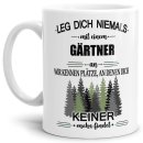 Berufe-Tasse - Leg dich niemals mit einem G&auml;rtner an...