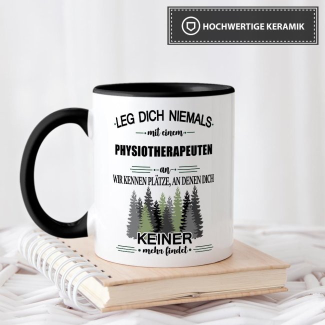 Berufe-Tasse - Leg dich niemals mit einem Physiotherapeuten an - Schwarz