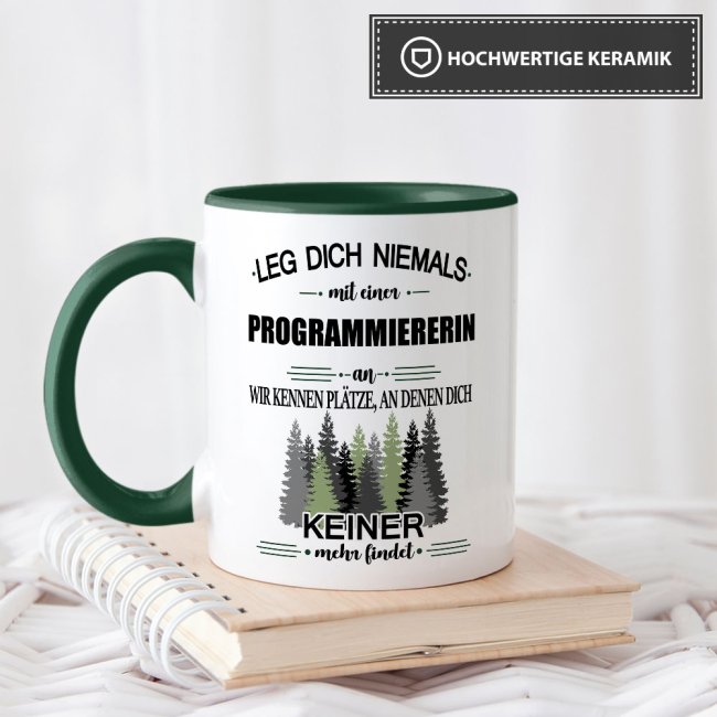 Berufe-Tasse - Leg dich niemals mit einer Programmiererin an - Dunkelgr&uuml;n