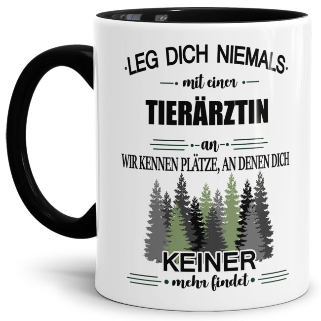 Berufe-Tasse - Leg dich niemals mit einer Tier&auml;rztin an - Schwarz