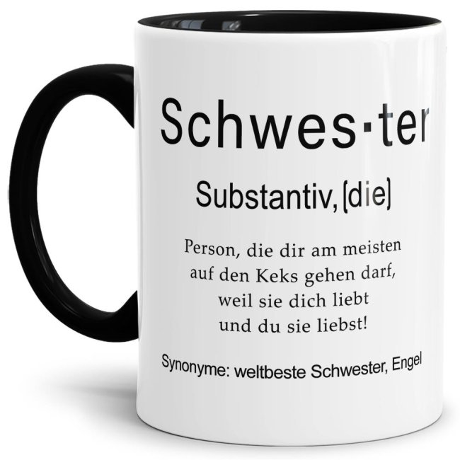 Tasse Dudenw&ouml;rter - Schwester - Innen &amp; Henkel Schwarz