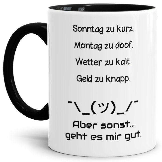 Tasse Sonntag zu kurz. Montag zu doof.